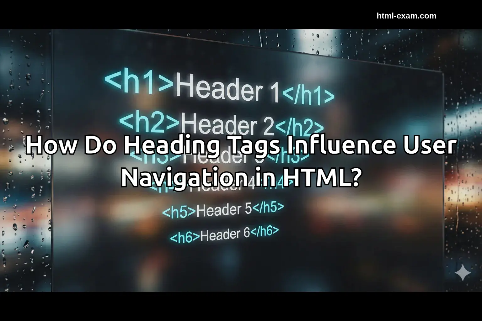 How Do Heading Tags Influence User Navigation in HTML?