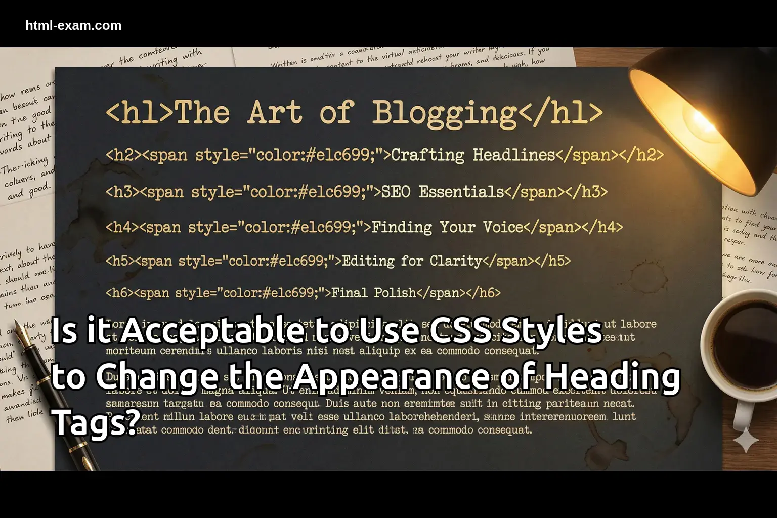 Is it Acceptable to Use CSS Styles to Change the Appearance of Heading ...